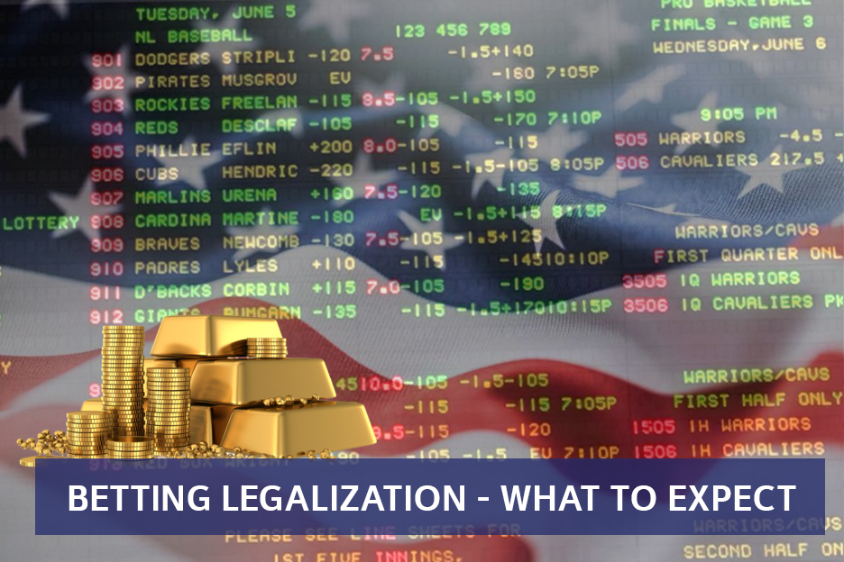 Betting Legalization - What to Expect