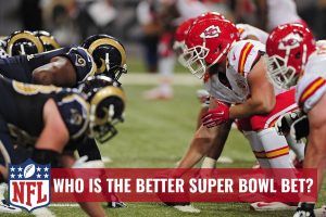 NFL Super Bowl - Rams or Chiefs