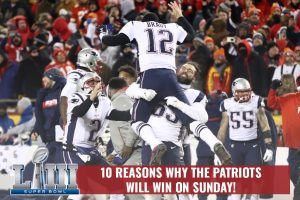 Super Bowl LIII - Reasons Why the New England Patriots Will Win